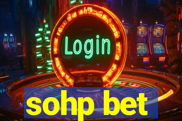 sohp bet