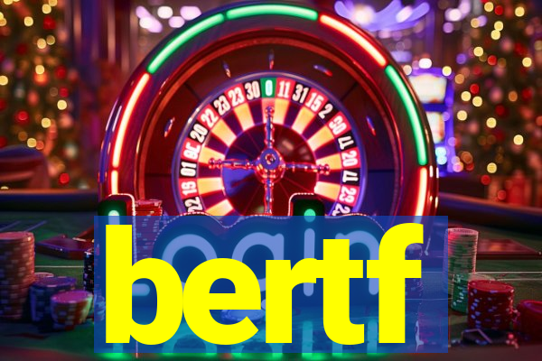 bertf