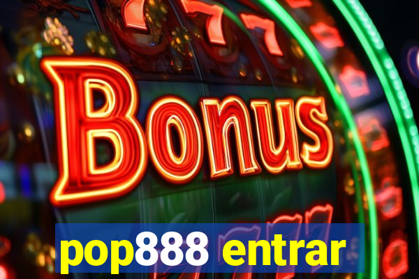 pop888 entrar