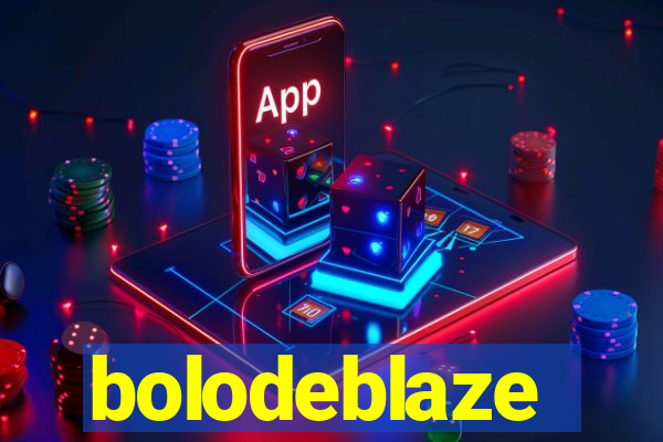 bolodeblaze