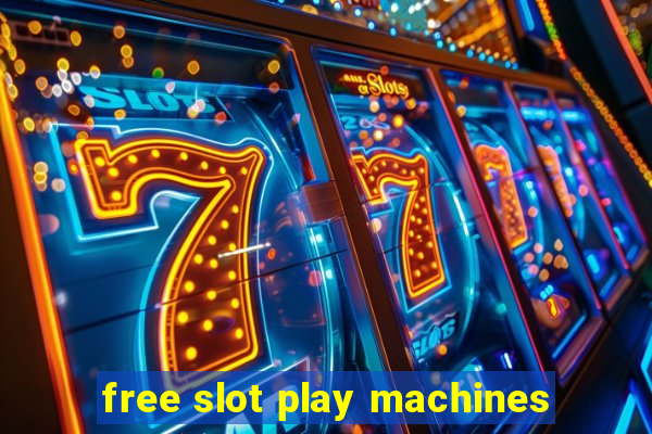 free slot play machines