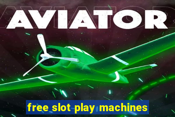 free slot play machines