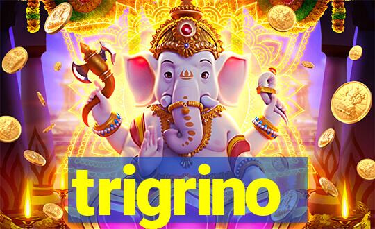 trigrino