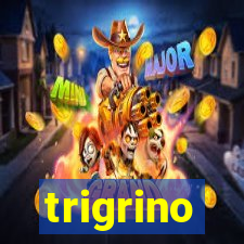 trigrino