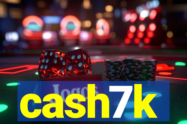 cash7k