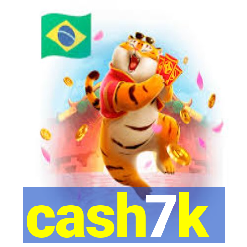 cash7k