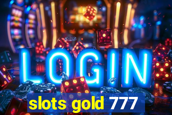 slots gold 777