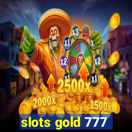 slots gold 777