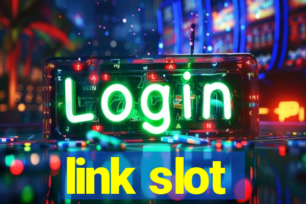 link slot