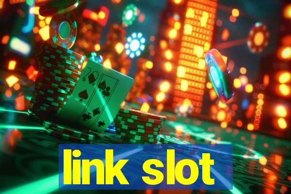 link slot