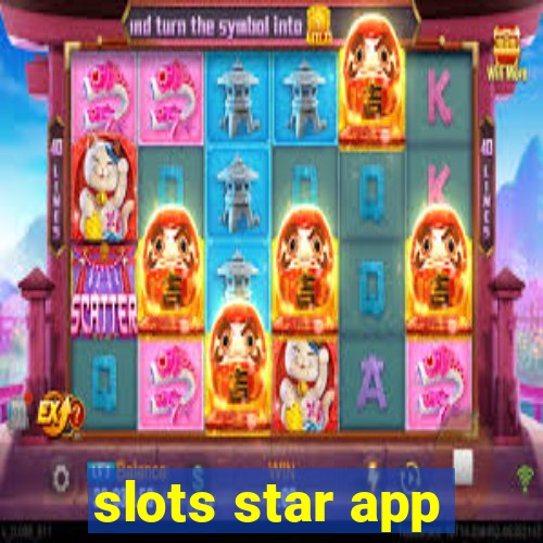 slots star app