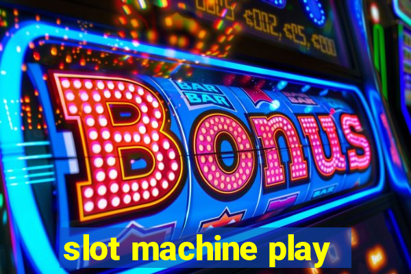 slot machine play