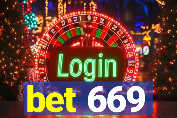 bet 669