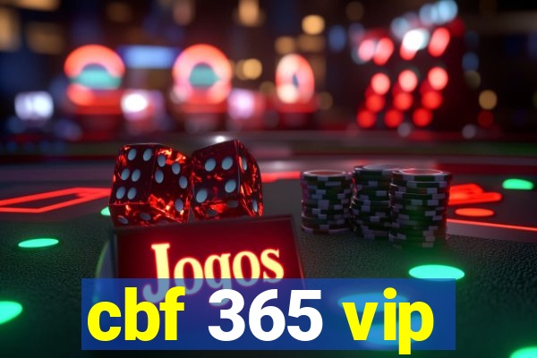 cbf 365 vip