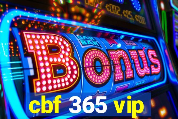 cbf 365 vip