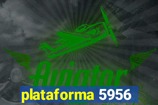 plataforma 5956