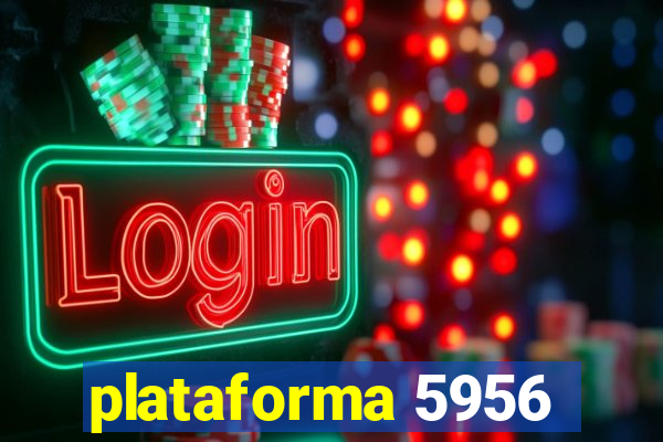 plataforma 5956