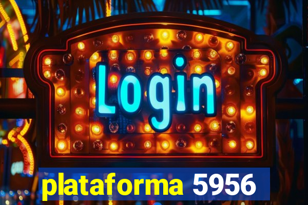 plataforma 5956