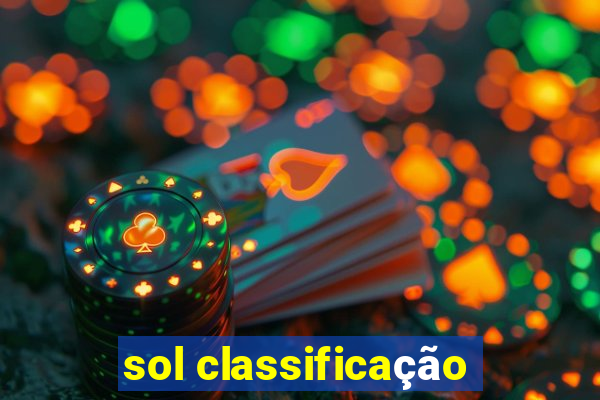 sol classificação