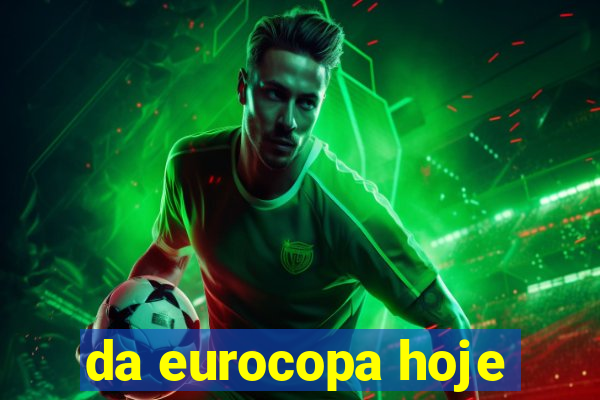 da eurocopa hoje