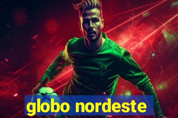 globo nordeste