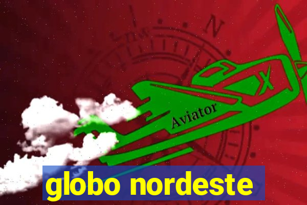 globo nordeste