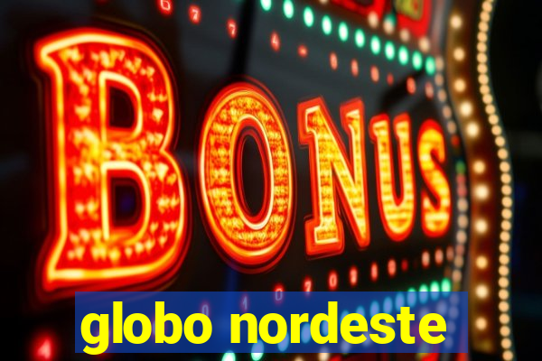 globo nordeste