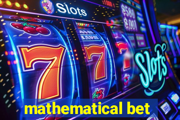 mathematical bet