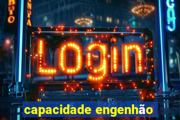 capacidade engenhão