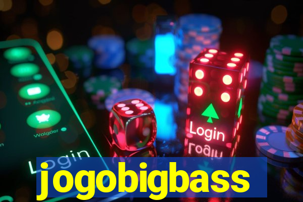 jogobigbass