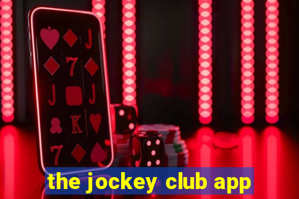 the jockey club app