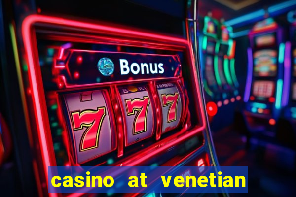 casino at venetian macao macau