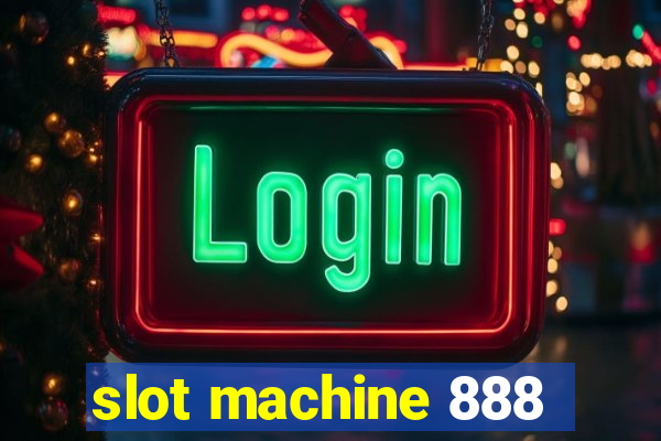 slot machine 888