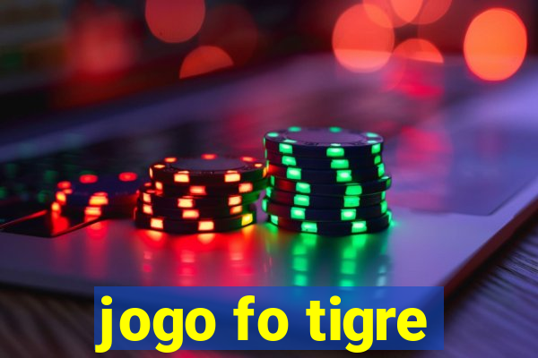 jogo fo tigre