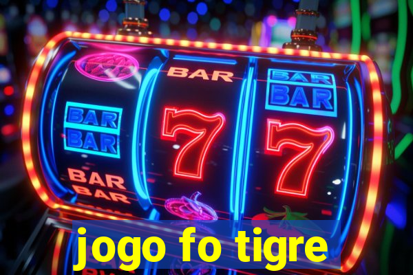 jogo fo tigre