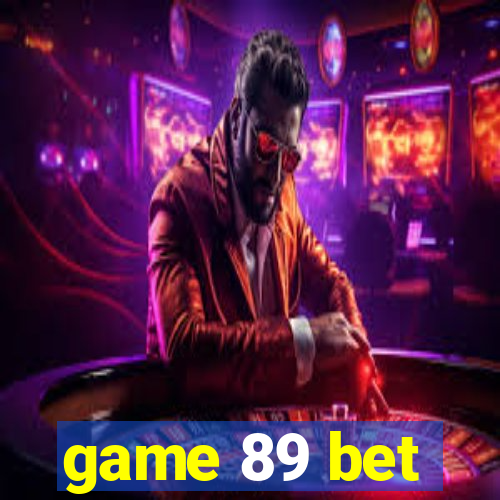 game 89 bet