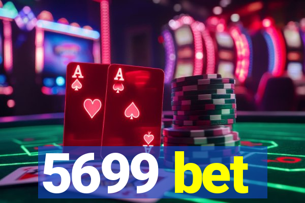 5699 bet