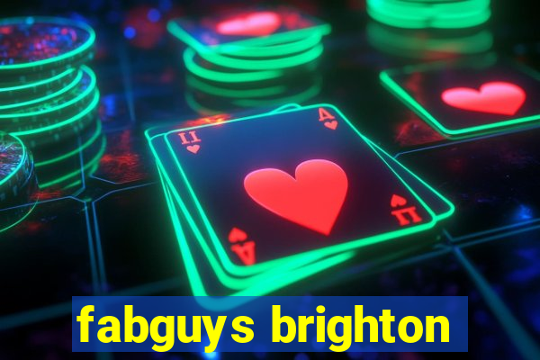 fabguys brighton