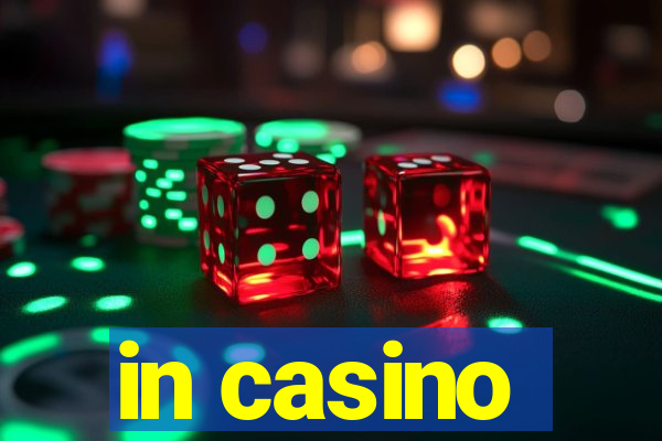 in casino