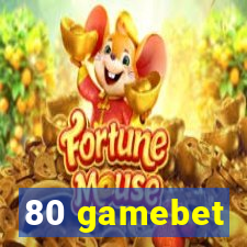 80 gamebet