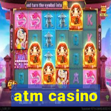 atm casino