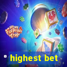 highest bet