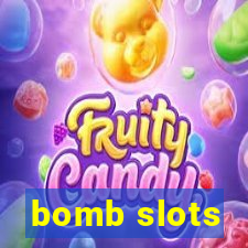 bomb slots