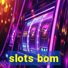 slots bom