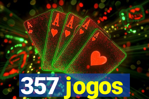 357 jogos