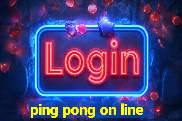 ping pong on line