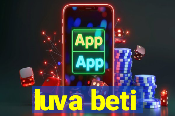 luva beti