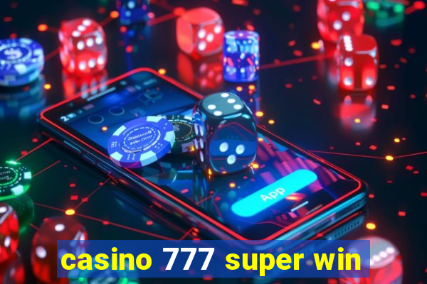 casino 777 super win