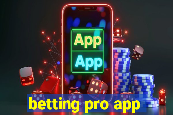 betting pro app