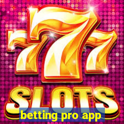 betting pro app